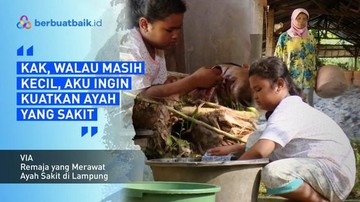 Via, Pejuang Kecil yang Rawat Ayah tidak Berdaya Karena Sakit